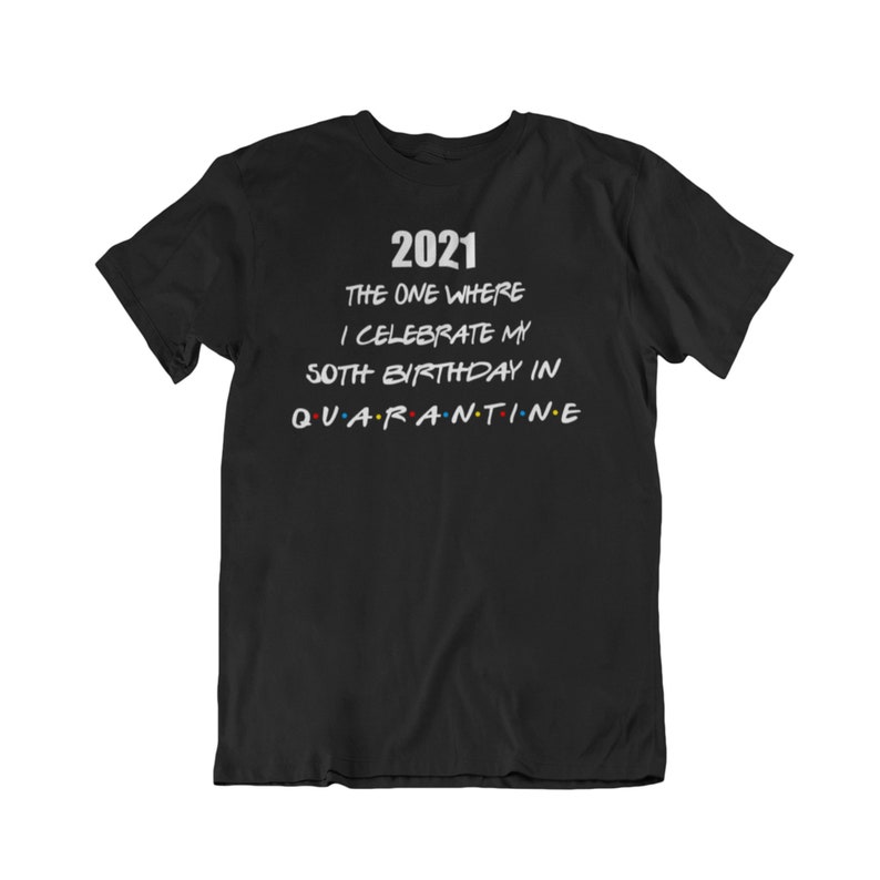 Lockdown Hotel Quarantine Australia 2021 50th Birthday Quarantine T Shirt Birthday Shirt Custom Birthday T Shirt