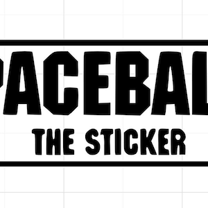 Space Balls the Sticker