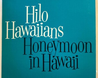 Hilo Hawaiians Honeymoon in Hawaii LP Plus Souvenir Group Photo Royal Hawaiian Hotel Excellent Vinyl