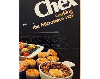 Chex Cooking The Microwave Way 1979 Vintage Cereal Cookbook Breakfast Desserts Main Dishes Appetizers Snacks Candies Sweets