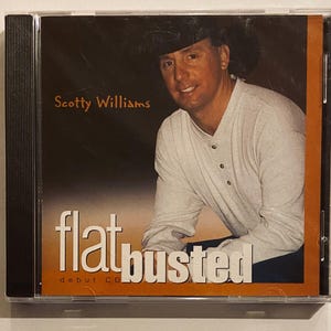 Scotty Williams Flat Busted CD 2000 Girl Made in Japan Kimmy Ann Harford County Maryland Country Music Fell and Broke My Heart