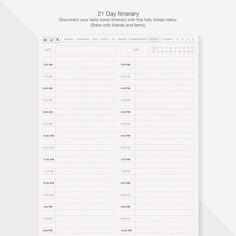 May include: A printable 21-day itinerary planner with a grid layout for documenting daily travel plans. The planner includes columns for date, time, and day number. The planner is designed to help travelers organize their trips and share their itineraries with friends and family.