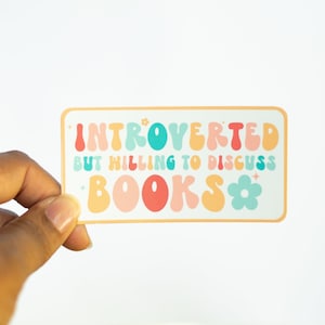 Introverted But Willing To Talk About Books Sticker | Introverted Books Sticker | Bootkrovert Sticker | Vinyl Sticker