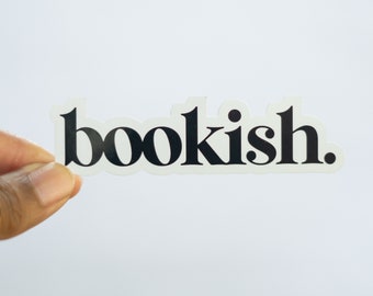 Bookish Sticker: Water-Resistant Vinyl Decal