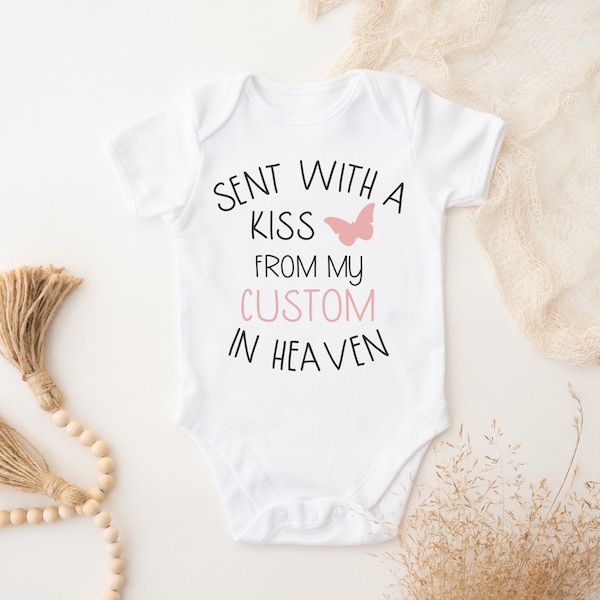Sent With A Kiss By My Custom Name In Heaven Baby Bodysuit, Custom Baby Shower Gift, Guardian Angel, Fast Ship, Handpicked Butterfly