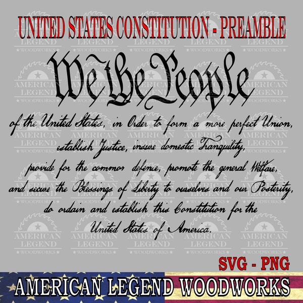 US Constitution - Preamble - We the People svg png - Vector Cut File - Digital File - Silhouette - Cricut - CNC - Laser - Sublimation