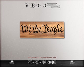 We the People US Constitution: svg png pdf 300 Dpi (Digital Download)