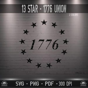 13 Star 1776 Union svg png pdf 300 Dpi - Vector Digital File - High Quality - Silhouette - Cricut - CNC - Laser - Sublimation - Clipart