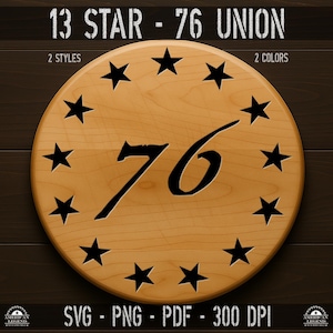 13 Star 76 Union svg png pdf 300 Dpi - Vector Cut File - High Quality - Silhouette - Cricut - CNC - Laser - Sublimation