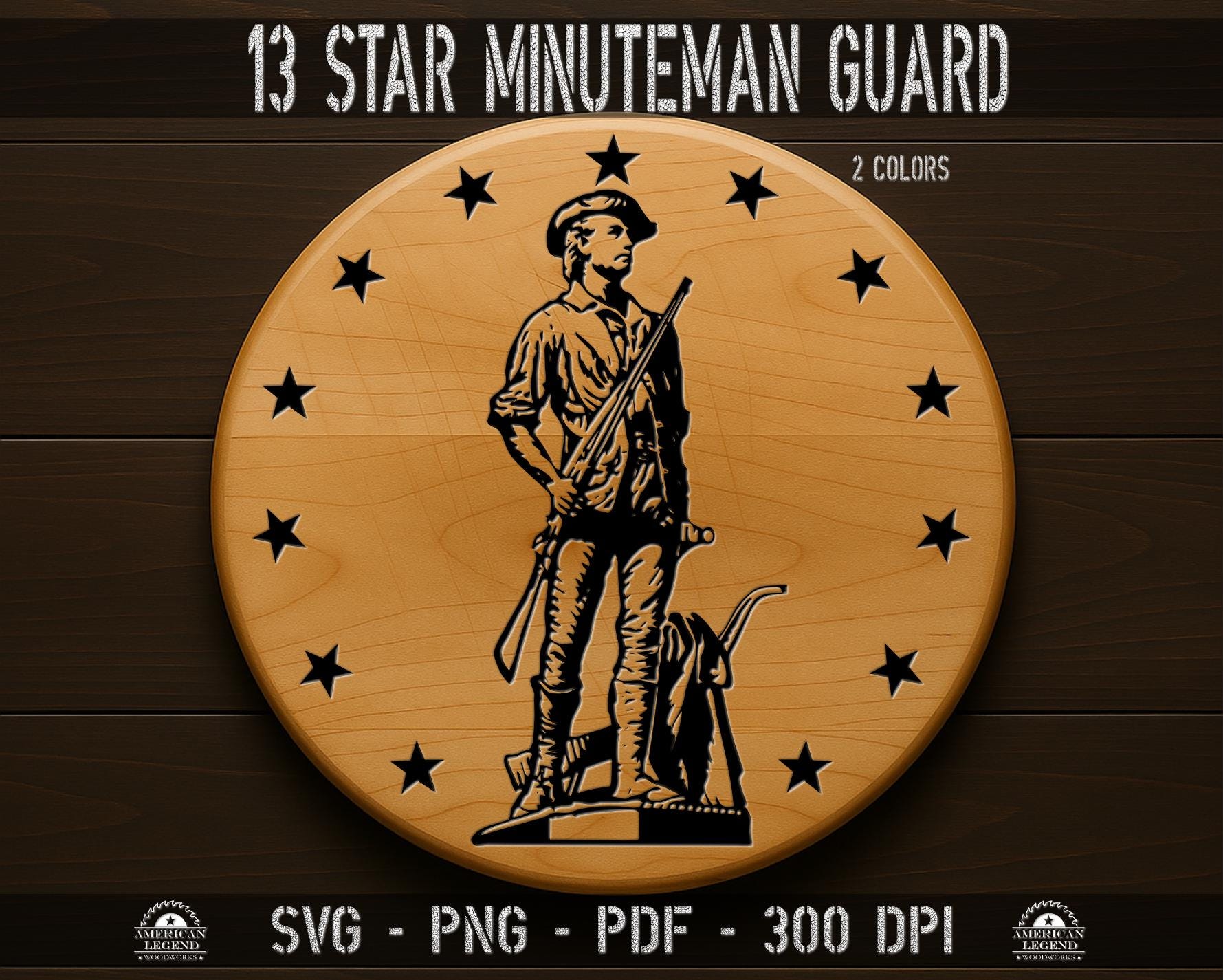 Minuteman Guard 13 Star 1776 Patriot svg  png pdf Vector Cut File - Silhouette - Cricut - CNC - Laser - Sublimation