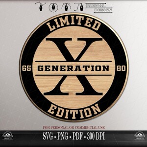 Generation X Limited Edition Vector File: SVG, PNG, PDF (Digital Download)