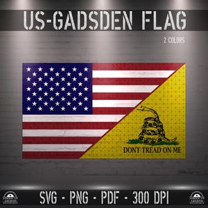 US Flag Don&#39;t Tread On Me Gadsden Flag 300 DPI Svg-Png-Pdf Vector Digital Cut File Silhouette Cricut CNC Laser Sublimation