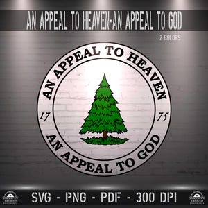 An Appeal To Heaven - An Appeal To God Flag svg-png -pdf 300 dpi - Vector Cut File Silhouette Cricut CNC Laser Sublimation