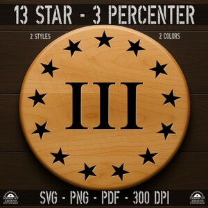 13 Star 3 Percenter Union svg png pdf 300 Dpi - Vector File - High Quality - Silhouette - Cricut - CNC - Laser - Sublimation - Clipart