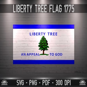 Liberty Tree - An Appeal To God Flag 1775 svg-png-pdf - 300 dpi - Vector Cut File Silhouette Cricut CNC Laser Sublimation