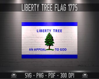 Liberty Tree - An Appeal To God Flag 1775 svg-png-pdf - 300 dpi - Vector Cut File Silhouette Cricut CNC Laser Sublimation