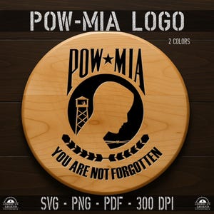 POW MIA Logo - Flag svg png pdf 300 Dpi Vector Cut File - Silhouette - Cricut - CNC - Laser - Sublimation