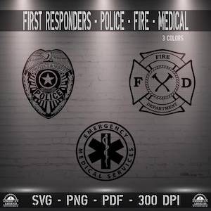 First Responders Police Fire Medical 300 DPI svg png pdf - High-Quality Vector Cut Files - Silhouette - Cricut - CNC - Laser - Sublimation
