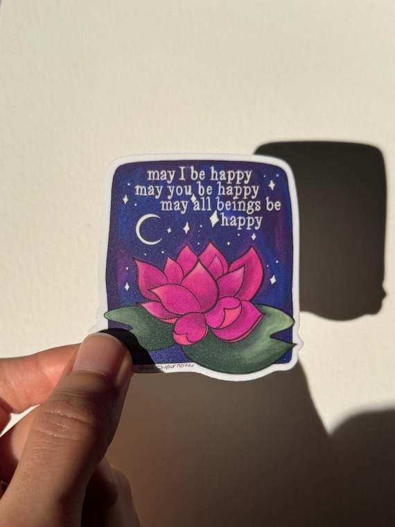 Lotus Sticker with Saying, Metta Meditation Sticker, Yoga Sticker, Friend Gift, Loving Kindness Sticker, May All Beings Be Happy Vinyl Decal