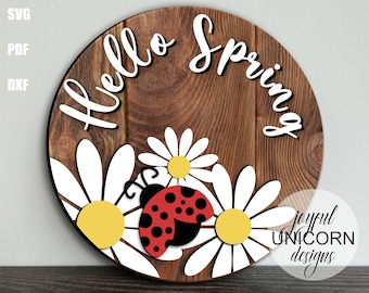 Hello Spring Round Sign SVG, Ladybug Door Hanger SVG, Daisy Door Hanger SVG, Wood Round Sign, Glowforge Ready File, Laser Cut File