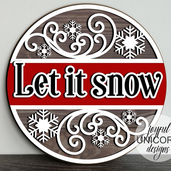 Let It Snow Round Sign SVG, Snowflakes Door Hanger SVG, Christmas Welcome Sign SVG, Laser Cut File, Glowforge and Cricut Ready File