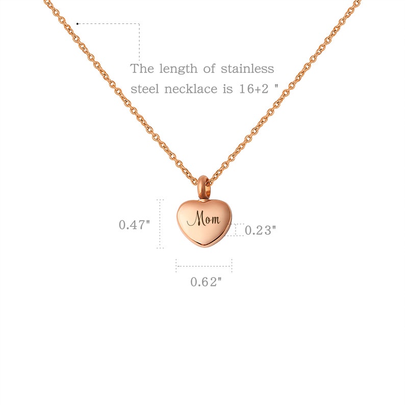 May include: Rose gold stainless steel necklace with a heart pendant that says "Mom" on it. The necklace is 18 inches long and the pendant is 0.62 inches wide.