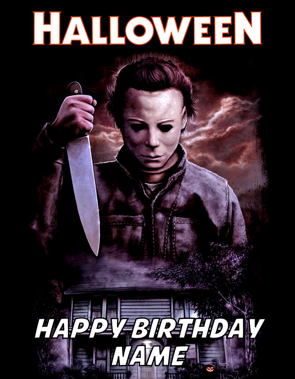 Michael myers happy birthday