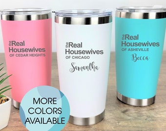 The Real Housewives, 20 OZ Tumbler, Real Housewives Gift, Personalized Tumbler, With Name, Custom Housewives Party, The Real Moms Of, Gift