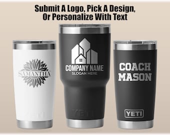 Personalized Yeti 20oz and 30oz Tumblers, Custom Logo Travel Mug, Personalized Gift, Engraved Insulated Cup, Custom Tumblers, Engraved Yeti