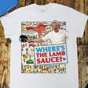 Gordon Ramsay Lamb Sauce Wheres Wally T Shirt