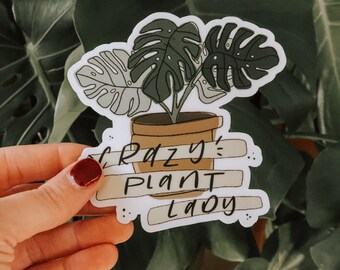 Crazy Plant Lady Sticker | Monstera Sticker | Plant Sticker | Crazy Plant Lady