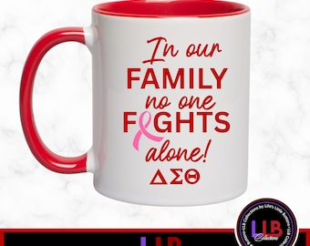 DST Breast Cancer Mug "In our family no one fights alone!"