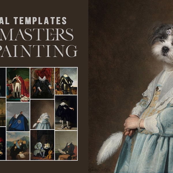 BUNDLE 1 - Old Masters oil painting pet portrait 15 templates