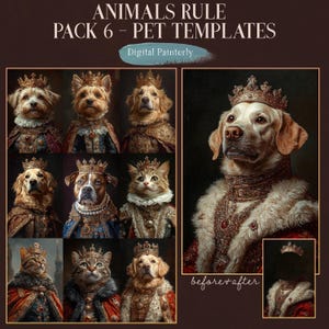 May include: A digital painting template featuring a collection of animals wearing crowns and royal robes. The template is designed for pet portraits and includes a before and after image showing the transformation from a regular photo to a royal portrait.