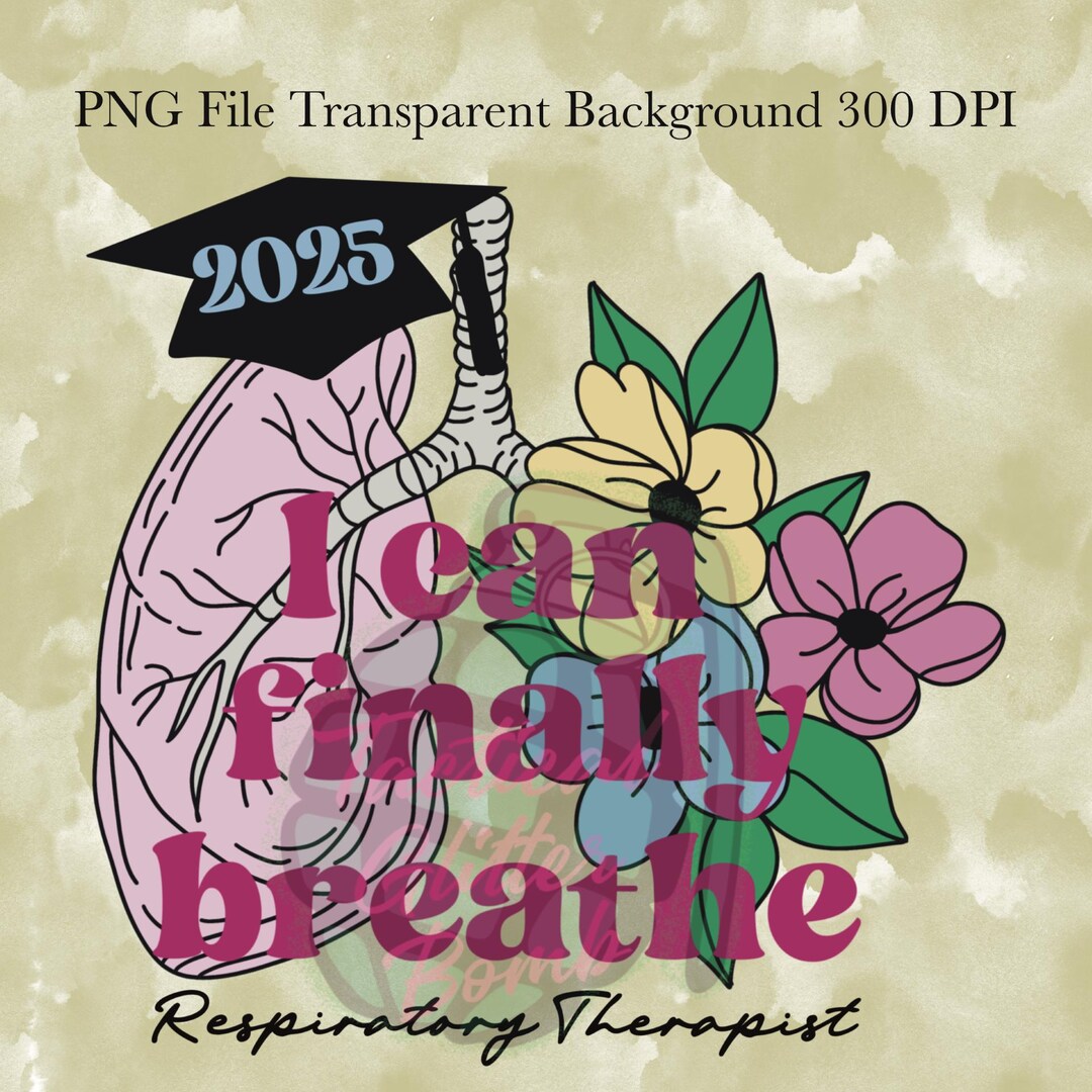 RT Rrt Respiratory Therapist Graduation Grad 2025 PNG DTF Sublimation ...