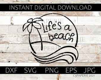 Life&#39;s a Beach Svg, Hand Drawn Graphic for Commercial Use, Digital Download