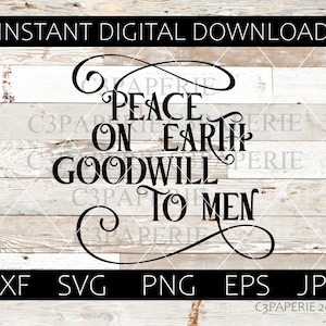 Vrede op aarde Svg, Goodwill to Men, Christmas Saying, Holiday Gift, Xmas Cuttable, Graphic for Sign, Christmas Clip Art Vector