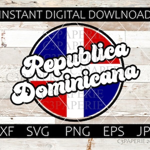 Dominican Svg, Dominican Republic, Republica Dominicana, Caribbean Eps, Cut File, Vector Clip Art, Png, Jpg, Commercial Use, Retro Svg