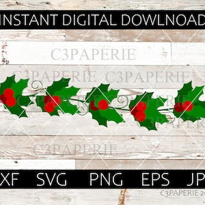 Holly Branch Svg, Christmas Garland, Mistletoe Xmas, Holiday Wreath, Border Graphic, Digital Download, Cuttable Printable, Vector Clip Art
