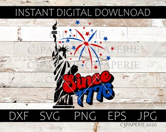 Statue of Liberty Svg, Since 1776 Eps, Independence Day, America, 4th of July Dxf, Commercial Use, Clip Art Fourth, Firework Png Jpg,