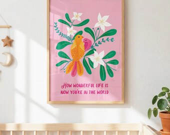 Colourful Bird Illustration Art Print, Botanical Wall Art, Floral Bird Nursery Print, How Wonderful Life Is Quote Poster, Unframed