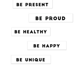 Affirmations "Be" Tattoos Collection | Be Present/Proud/Healthy/Happy/Unique, 2 sets of 5 inspirational temporary tattoos