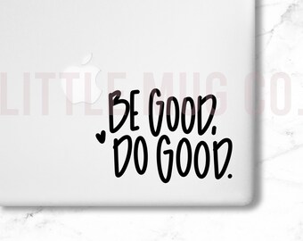 Do Good Be Good Etsy