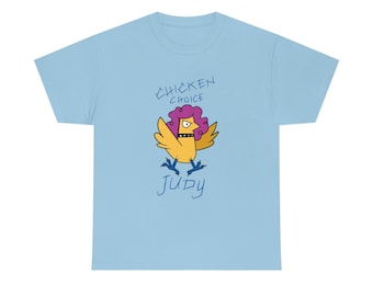 Infinity Train - Chicken Choice Judy - Unisex Heavy Cotton Tee