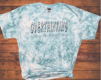 Overthinking shirt