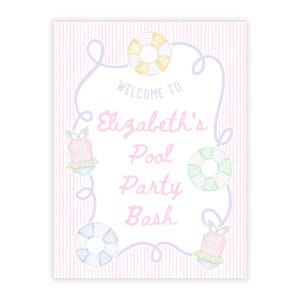May include: A vertical sign with a pink and white striped background. The sign says "Welcome to Elizabeth's Pool Party Bash" in pink script. The sign has illustrations of pool floats and swimsuits.