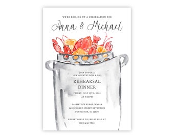 May include: A watercolor illustration of a pot of steaming seafood, with the text "We're boiling up a celebration for Anna & Michael" at the top. The text below the image reads "Join us for a low country boil & BBQ Rehearsal Dinner Friday, July 15th, 2022 at 7:00PM Palmetto's Event Center 1410 Cherry Street Extention Pendleton, SC 29670 Regrets only to Lesley Hill at (123) 456-7890".