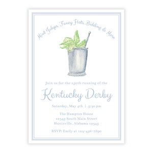 May include: A blue and white invitation to a Kentucky Derby party. The invitation features a watercolour illustration of a mint julep, a traditional drink served at the Kentucky Derby. The text on the invitation reads "Mint Juleps, Fancy Hats, Bidding & More" and "Join us for the 150th running of the Kentucky Derby". The invitation also includes the date, time, location, and RSVP information.