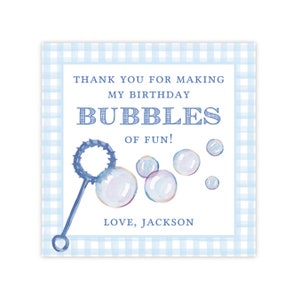 May include: Blue and white gingham background with a blue bubble wand and blue watercolor bubbles. The text reads "Thank you for making my birthday bubbles of fun! Love, Jackson."