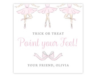 May include: A square card featuring three watercolor illustrations of dancers in pink tutus and ballet slippers. The text reads TRICK OR TREAT, Point your Feet!, and YOUR FRIEND, OLIVIA. A pink and white checkered ribbon bow is centered at the bottom.